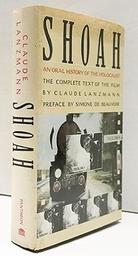 Shoah: An Oral History of the Holocaust : the Complete Text of the Film
