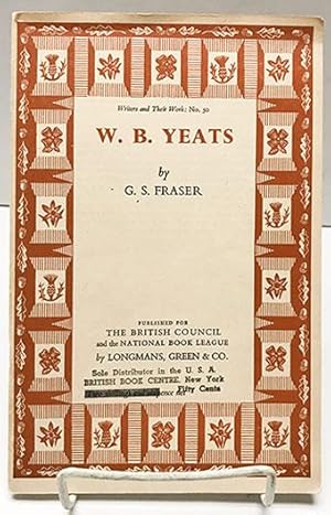 W. B. Yeats, (Bibliographical series of supplements to British book news on writers and their work)