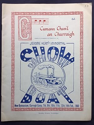 Cumann Cheoil an Churraigh (The Curragh Musical Society) - Jerome Kern's Immortal 'Show Boat' (Pr...