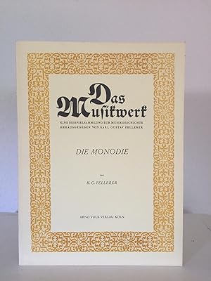 Image du vendeur pour Die Monodie (= Das Musikwerk, Heft 31. Hrsg. von Karl Gustav Fellerer). mis en vente par Antiquariat Seibold
