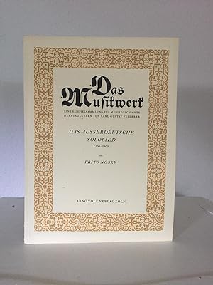 Bild des Verkufers fr Das auerdeutsche Sololied 1500 - 1900 (= Das Musikwerk, Heft 16. Hrsg. von Karl Gustav Fellerer). zum Verkauf von Antiquariat Seibold
