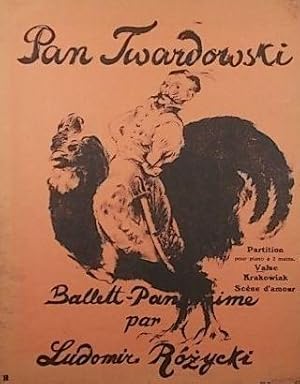 Pan Twardowski, Ballet Pantomime, Op.45, Partition pour piano a 2 mains: Valse; Krakowiak; Scene ...