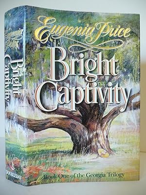 Bright Captivity (Book One of the Georgia Trilogy), Special Signed Edition