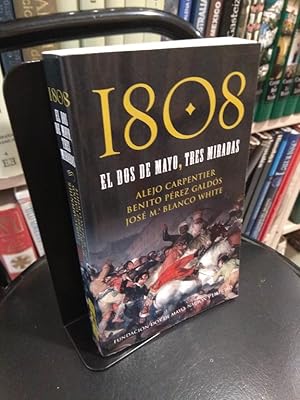 Imagen del vendedor de 1808 El Dos De Mayo, Tres Miradas a la venta por Libros Antuano