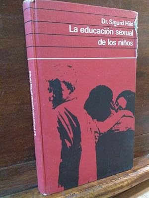 Imagen del vendedor de La educacin sexual de los nios a la venta por Libros Antuano