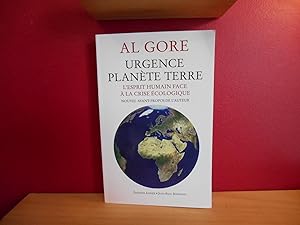 URGENCE PLANETE TERRE ; L'ESPRIT HUMAIN FACE A LA CRISE ECOLOGIQUE