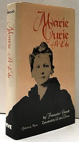 Marie Curie: A Life