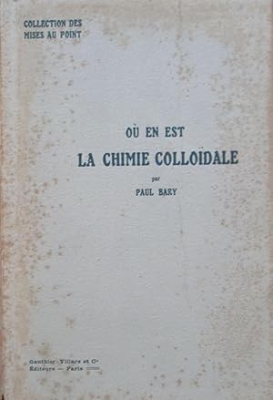 Imagen del vendedor de O en est La Chimie collodale a la venta por Bouquinerie L'Ivre Livre