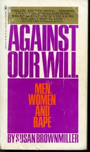 Imagen del vendedor de Against Our Will : Men, Women and Rape a la venta por Librairie Le Nord