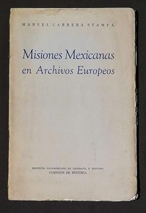 Misiones Mexicanas En Archivos Europeos