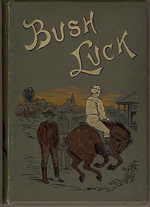 Bush Luck : An Australian Story