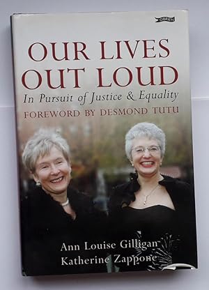 Our Lives Out Loud: In Pursuit of Justice and Equality