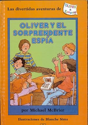 Seller image for Oliver y el sorprendente espa for sale by Papel y Letras