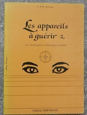 Seller image for Les appareils  gurir 2. for sale by Librairie les mains dans les poches