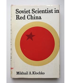 Imagen del vendedor de SOVIET SCIENTIST IN RED CHINA a la venta por Librera Llera Pacios