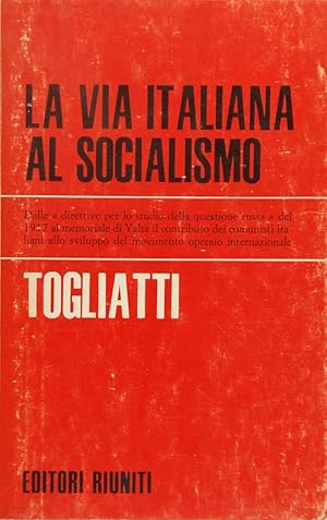 Image du vendeur pour La via italiana al socialismo mis en vente par FABRISLIBRIS