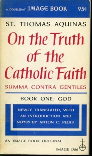 Imagen del vendedor de On the Truth of the Catholic Faith Summa Contra Gentiles Book One : God a la venta por Librairie Le Nord