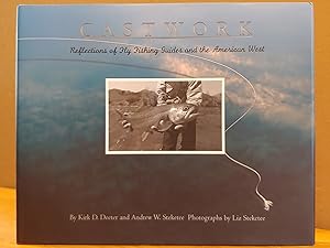 Seller image for Castworks: Reflections of Fly Fishing Guides and the American West for sale by H.S. Bailey