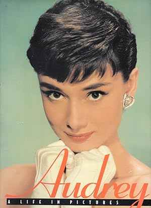 Seller image for Audrey: A Life in Pictures for sale by Warren Hahn