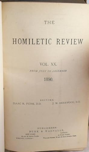 Immagine del venditore per The Homiletic Review: Vol. XX From July to December 1890 venduto da AJ Scruffles