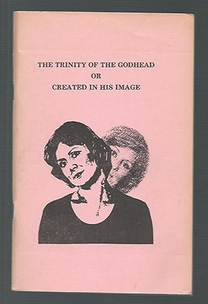 Bild des Verkufers fr The Trinity of the Godhead or Created in His Image zum Verkauf von K. L. Givens Books