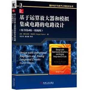 Bild des Verkufers fr Circuit design based on operational amplifiers and analog integrated circuit (the original book version 4 choreography version)(Chinese Edition) zum Verkauf von liu xing