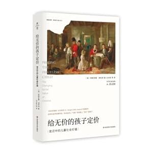 Image du vendeur pour For the priceless child pricing: changes in the children's social value(Chinese Edition) mis en vente par liu xing