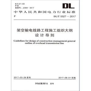 Immagine del venditore per DL/T 5527-2017 Guidelines for the Design of Construction Organization Outline for Overhead Transmission Line Engineering(Chinese Edition) venduto da liu xing