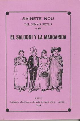 Sainete Nou del Senyo Recto o Sia el Saldoni y la Margarida. facsimil