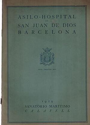 Asilo - Hospital de San Juan De Dios Barcelona Sanatorio Marítimo Calafell 1929