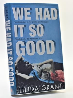 Seller image for We Had It So Good for sale by Cheltenham Rare Books