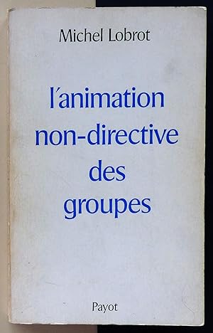 L'animation non-directive des groupes.