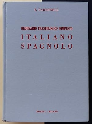 Immagine del venditore per Dizionario fraseologico completo. Parte Italiana-Spagnola venduto da Il Tuffatore