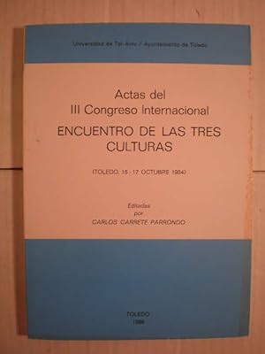 Bild des Verkufers fr Actas del III Congreso Internacional Encuentro de las Tres Culturas ( Toledo, 15-17 Octubre 1984) zum Verkauf von Librera Antonio Azorn