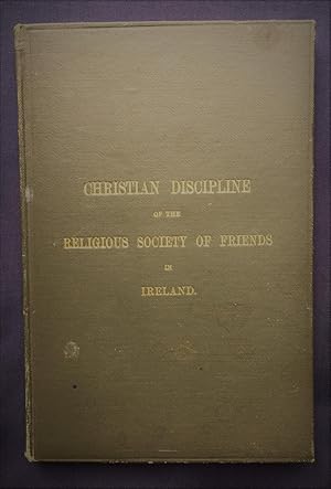 Christian Discipline of the Religious Society of Friends in Ireland