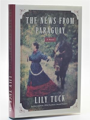 Bild des Verkufers fr The News from Paraguay zum Verkauf von Cheltenham Rare Books