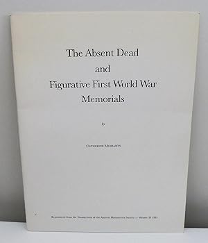 Seller image for The Absent Dead and Figurative First World War Memorials for sale by M. C. Wilson