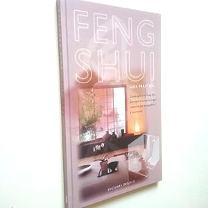 Imagen del vendedor de Feng Shui. Gua prctica. Cmo aplicar el Feng Shui ppar que en nuestro hogar reinen la paz, el equilibrio y la armona a la venta por MAUTALOS LIBRERA