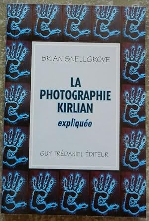 La photographie Kirlian expliquée.