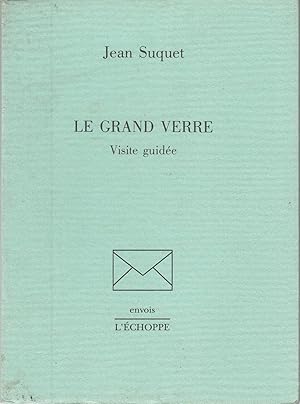 Bild des Verkufers fr Le Grand Verre. Visite guide. zum Verkauf von le livre ouvert. Isabelle Krummenacher