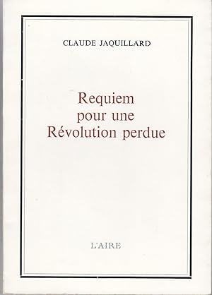 Requiem pour une Révolution perdue