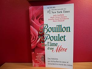 Imagen del vendedor de BOUILLON DE POULET POUR L'AME D'UNE MERE a la venta por La Bouquinerie  Dd