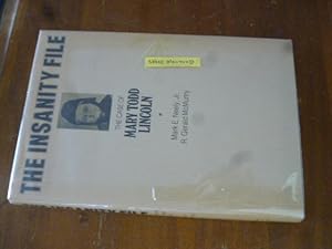 Image du vendeur pour The Insanity File: The Case of Mary Todd Lincoln mis en vente par Gargoyle Books, IOBA