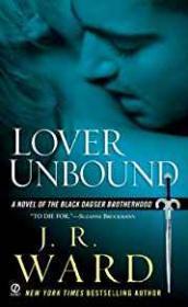 Lover Unbound: A Novel of the Dagger Brotherhood