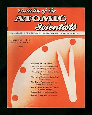 Seller image for The Bulletin of the Atomic Scientists. January, 1950. The City of Washington and an Atomic Bomb Attack; Conquest of the United States by Germany; AEC Reactor Program; The Perils of Being Important; Role of the National Laboratories; International Control of Atomic Energy; Atomic Armistice for sale by Singularity Rare & Fine