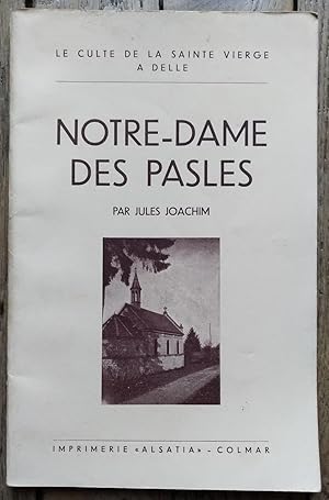 Notre-Dame des PASLES - le culte de la Sainte Vierge à DELLE