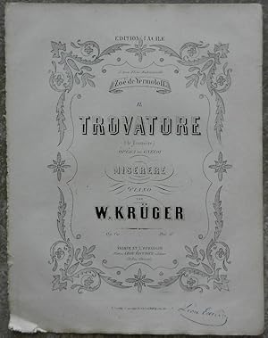 Il trovatore (le Trouvère). Opéra de G. Verdi. Miserere, transcrit pour le piano. - A son élève M...