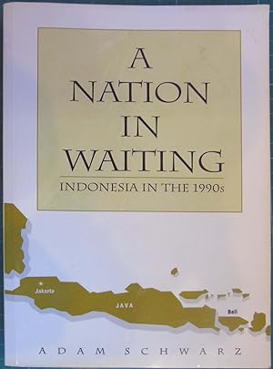 Seller image for A Nation in Waiting: Indonesia in the 1990s for sale by Hanselled Books