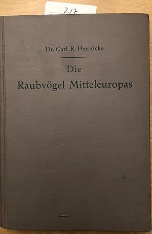 Immagine del venditore per Die Raubvgel Mitteleuropas. 53 Tafeln in feinem Chromo- und 8 Tafeln in Schwarzdruck nebst Abbildungen im Text nach Originalen der Maler Goering, Keulemans, Kleinschmidt, de Maes, v. Ncsey. venduto da Hartmut Diekmann