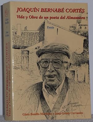 Imagen del vendedor de Joaqun Bernab Corts. Vida y obra de un poeta de Almanzora a la venta por Los libros del Abuelo